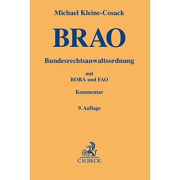 Gelbe Erläuterungsbücher / Bundesrechtsanwaltsordnung, Michael Kleine-Cosack