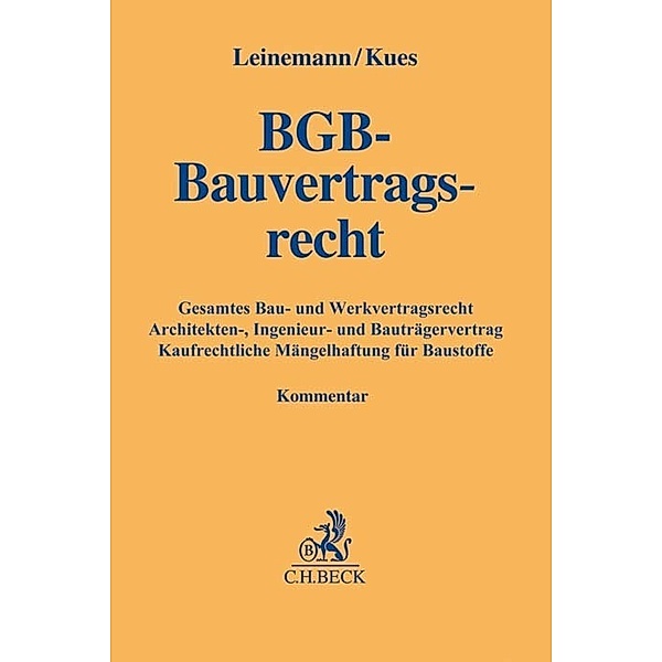 Gelbe Erläuterungsbücher / BGB-Bauvertragsrecht, Kommentar, Ralf Leinemann, Jarl-Hendrik Kues