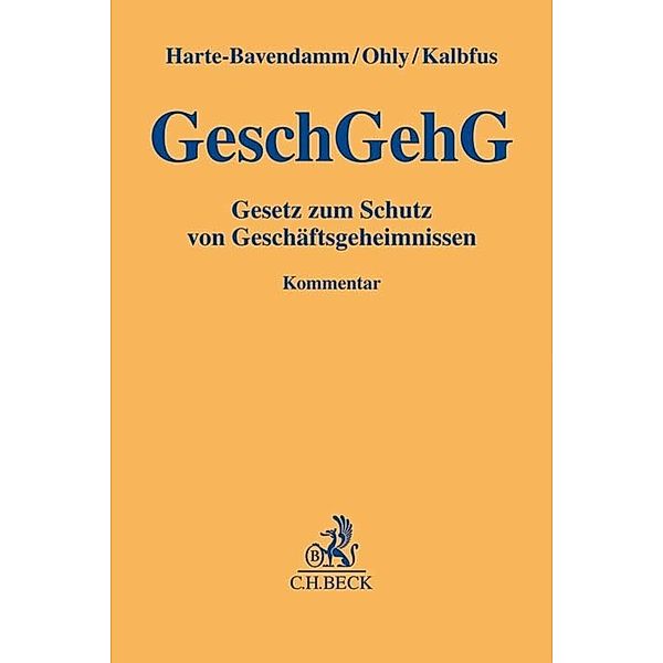 Gelbe Erläuterungsbücher / GeschGehG, Henning Harte-Bavendamm, Ansgar Ohly, Björn Kalbfus