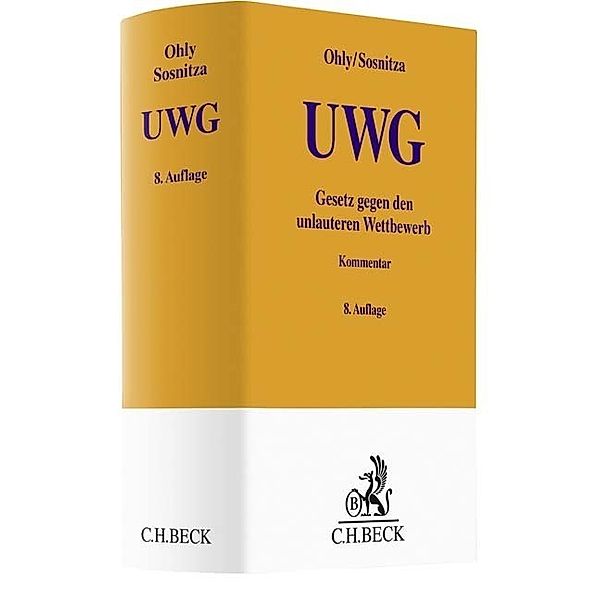 Gelbe Erläuterungsbücher / Gesetz gegen den unlauteren Wettbewerb, Ansgar Ohly, Olaf Sosnitza, Helmut Köhler, Henning Piper