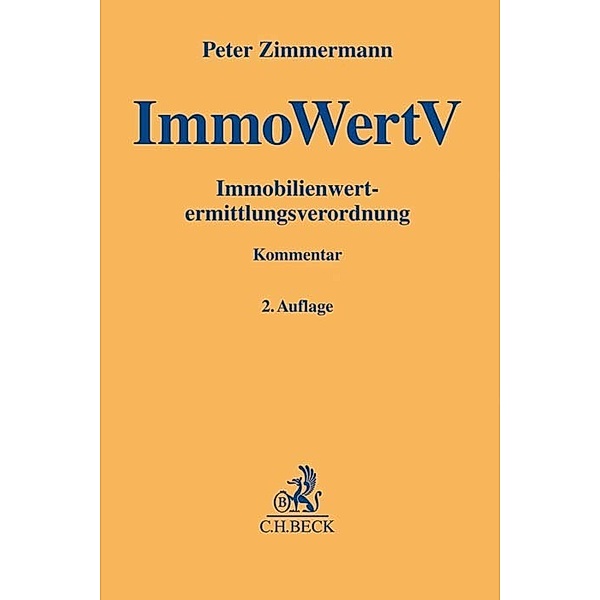 Gelbe Erläuterungsbücher / ImmoWertV, Immobilienwertermittlungsverordnung, Kommentar, Peter Zimmermann