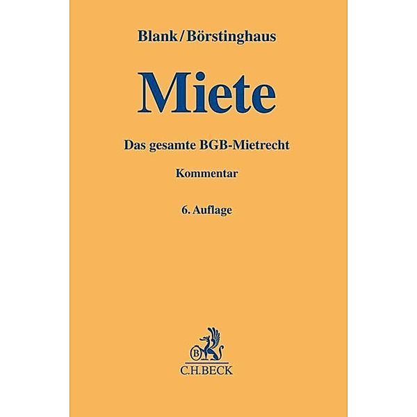Gelbe Erläuterungsbücher / Miete, Hubert Blank, Ulf P. Börstinghaus