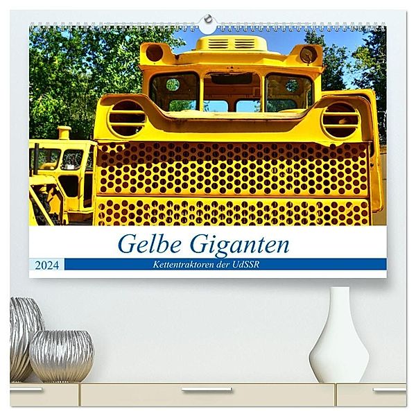 Gelbe Giganten - Kettentraktoren der UdSSR (hochwertiger Premium Wandkalender 2024 DIN A2 quer), Kunstdruck in Hochglanz, Henning von Löwis of Menar