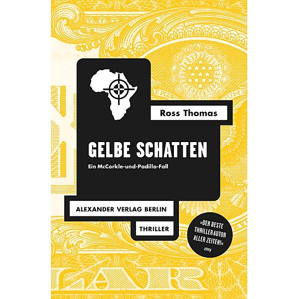 Gelbe Schatten / Ross-Thomas-Edition, Ross Thomas