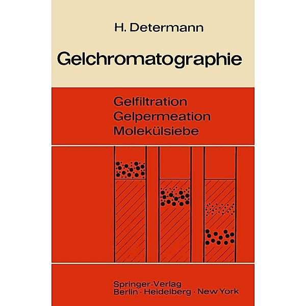 Gelchromatographie, Helmut Determann