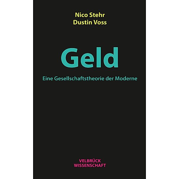 Geld, Nico Stehr, Dustin Voss