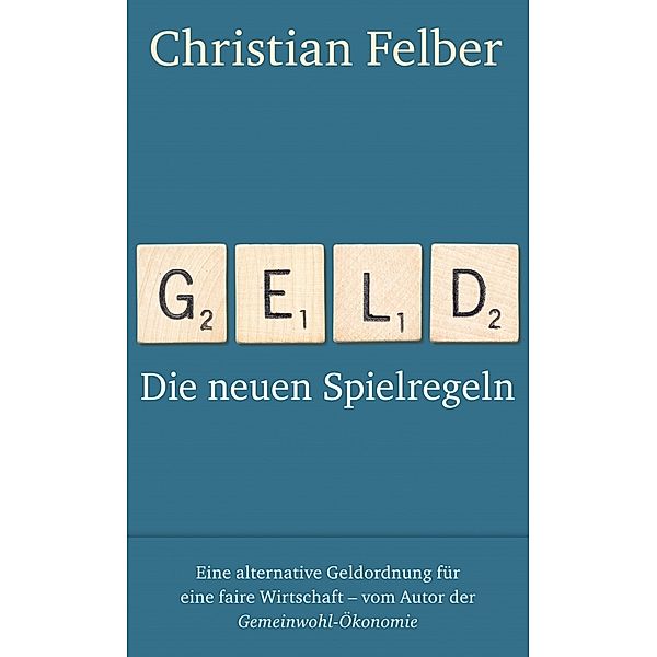 Geld, Christian Felber