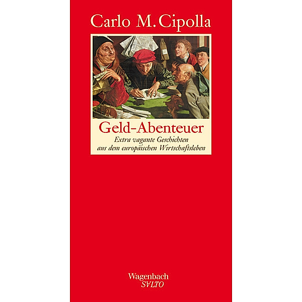 Geld-Abenteuer, Carlo M. Cipolla