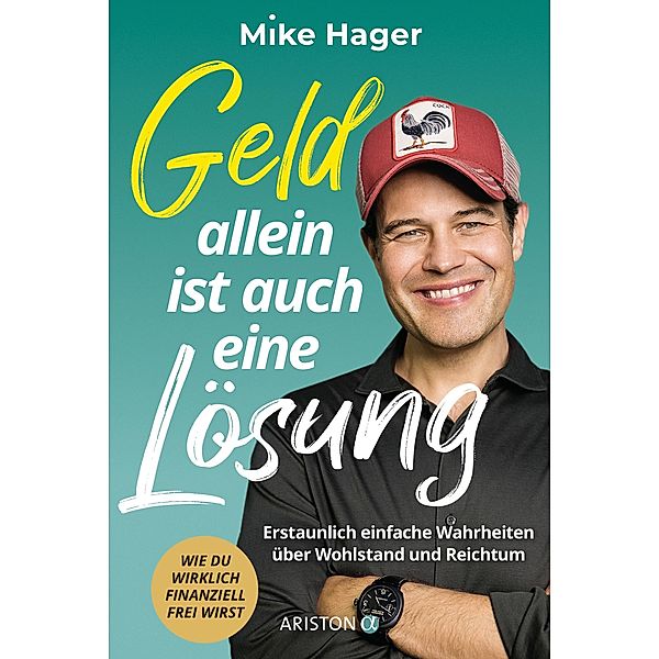 Geld allein ist auch eine Lösung, Mike Hager