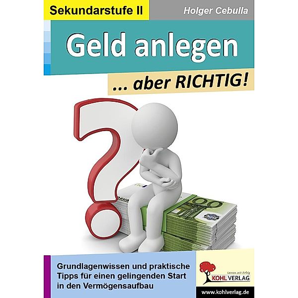 Geld anlegen ... aber RICHTIG!, Holger Cebulla