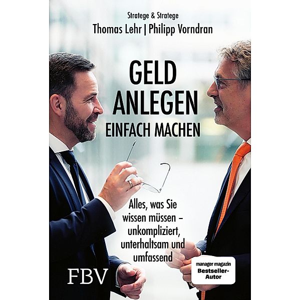 Geld anlegen - einfach machen, Philipp Vorndran, Thomas Lehr