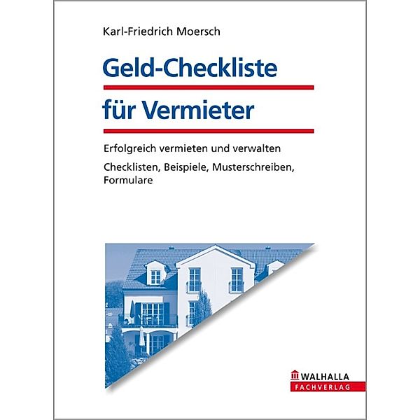Geld-Checkliste für Vermieter, Karl-Friedrich Moersch