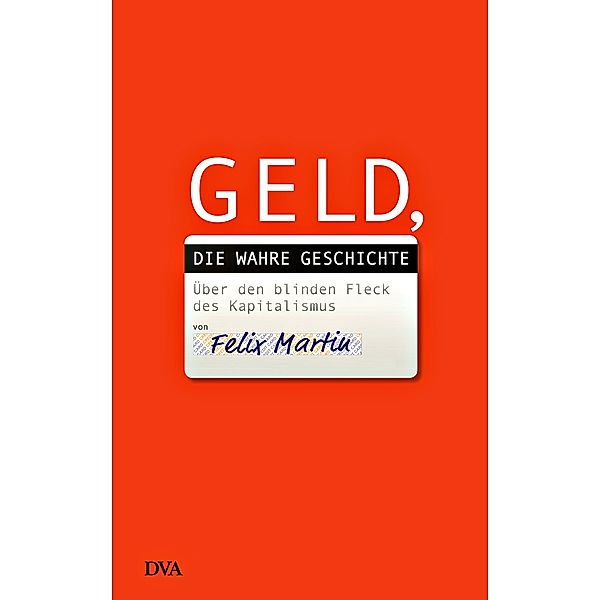 Geld, die wahre Geschichte, Felix Martin