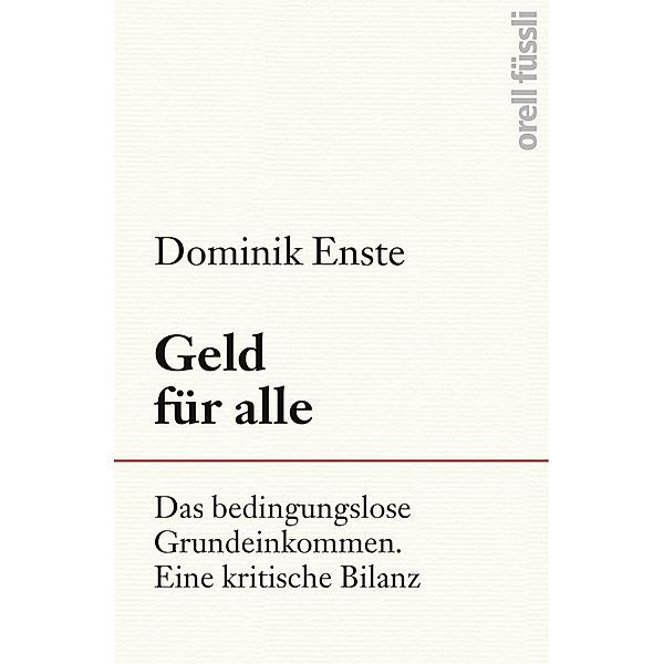 Geld für alle, Dominik Enste