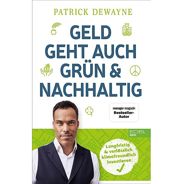 Geld geht auch grün & nachhaltig, Patrick Dewayne