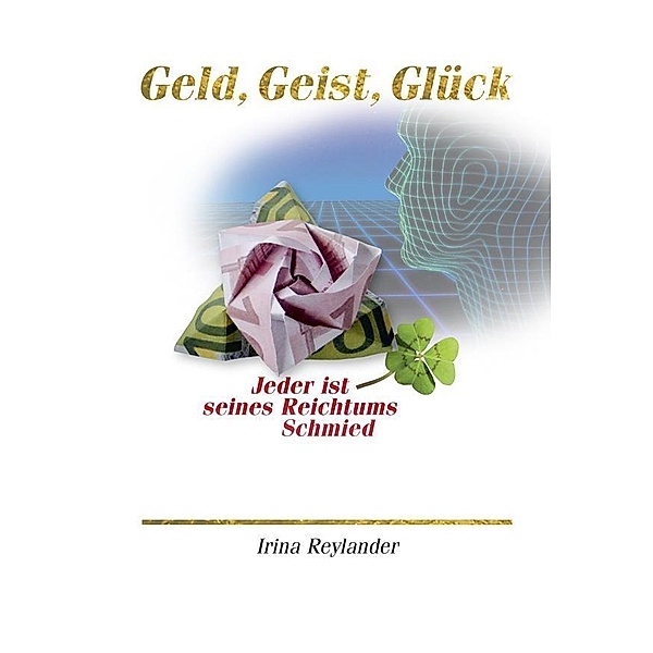 Geld, Geist, Glück / Joy Edition Grußkarten, E-BOOKS and more, Irina Reylander