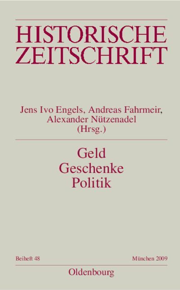 Geld - Geschenke - Politik Historische Zeitschrift Beihefte. Neue Folge  Bd.N.F. 48 eBook | Weltbild