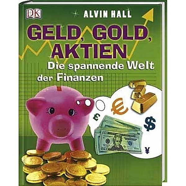 Geld, Gold, Aktien, Alvin D. Hall