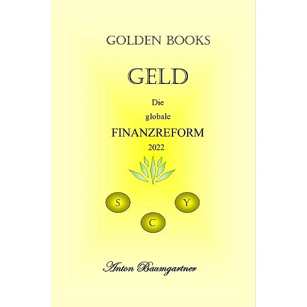 Geld. / Golden Books Bd.1, Anton Baumgartner