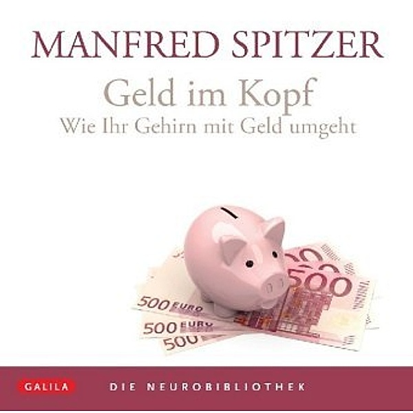 Geld im Kopf, 1 Audio-CD, Manfred Spitzer