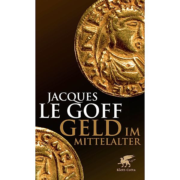 Geld im Mittelalter, Jacques Le Goff