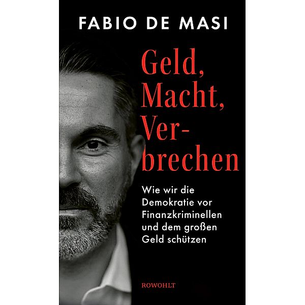 Geld, Macht, Verbrechen, Fabio De Masi