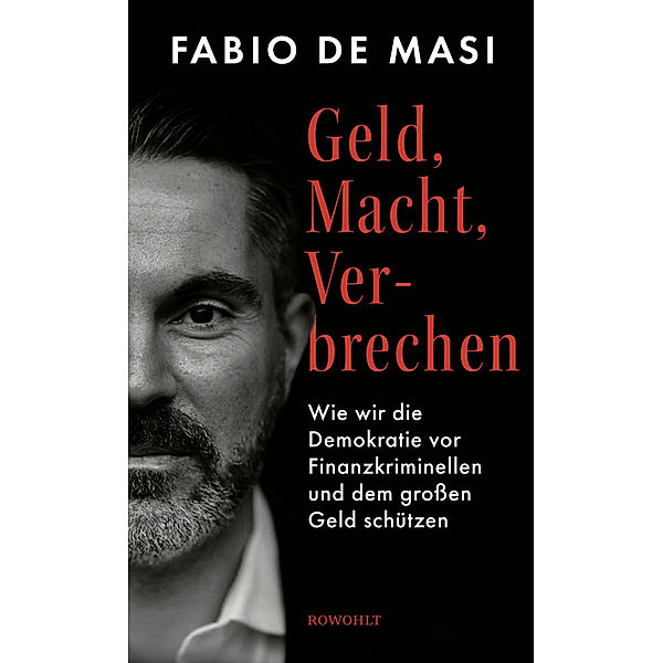 Geld, Macht, Verbrechen, Fabio De Masi