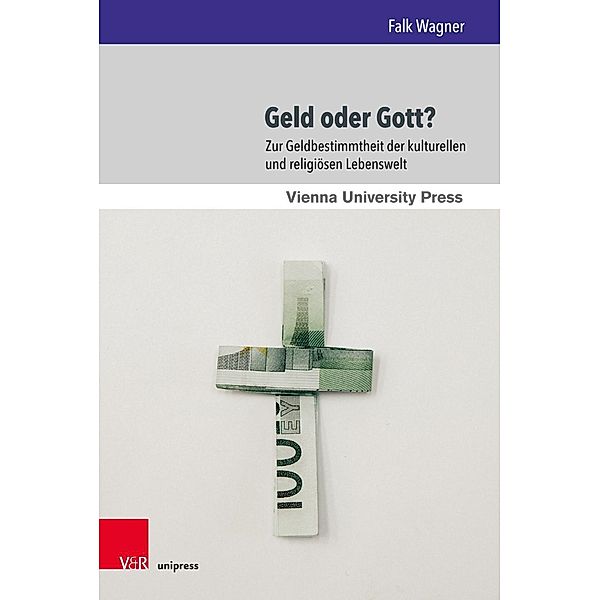 Geld oder Gott?, Falk Wagner