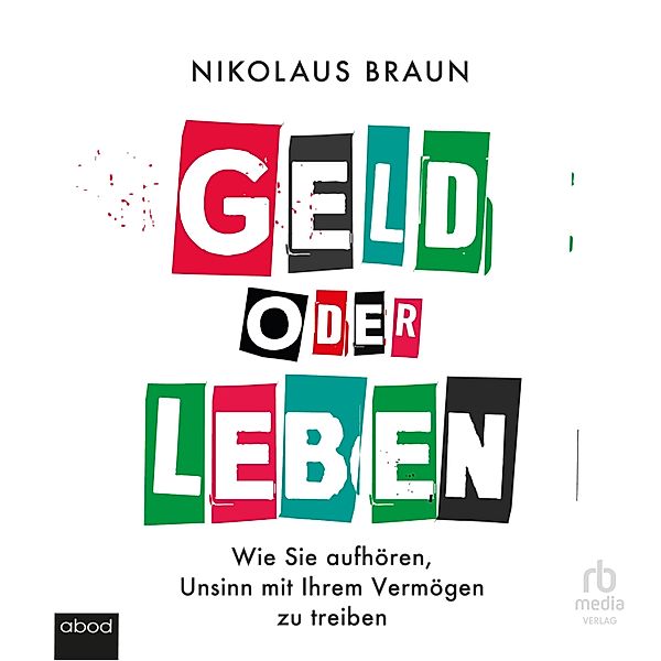 Geld oder Leben, Nikolaus Braun