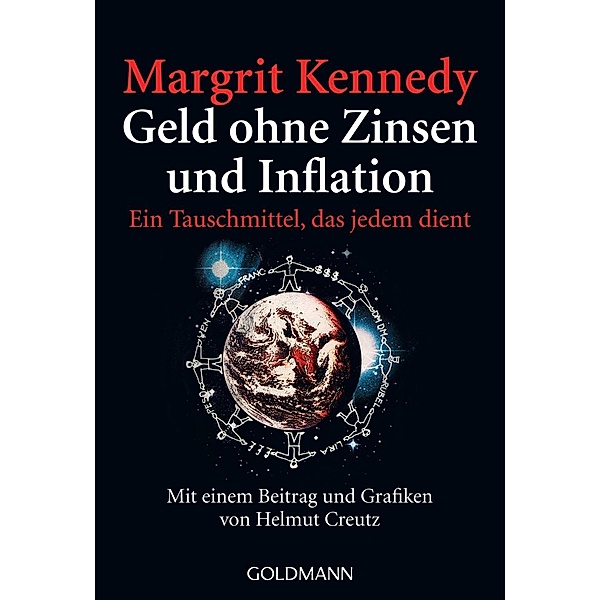 Geld ohne Zinsen und Inflation, Margrit Kennedy