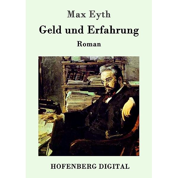 Geld und Erfahrung, Max Eyth