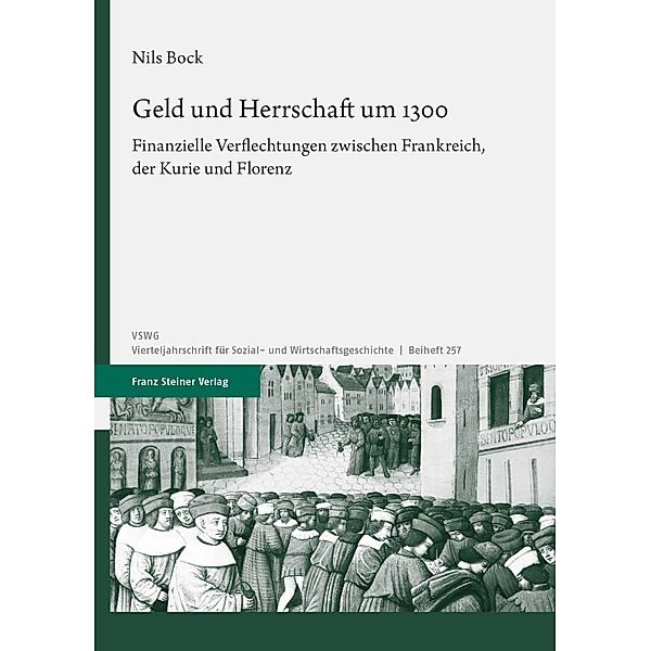 Geld und Herrschaft um 1300, Nils Bock