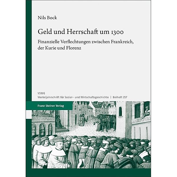 Geld und Herrschaft um 1300, Nils Bock