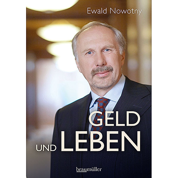 Geld und Leben, Ewald Nowotny