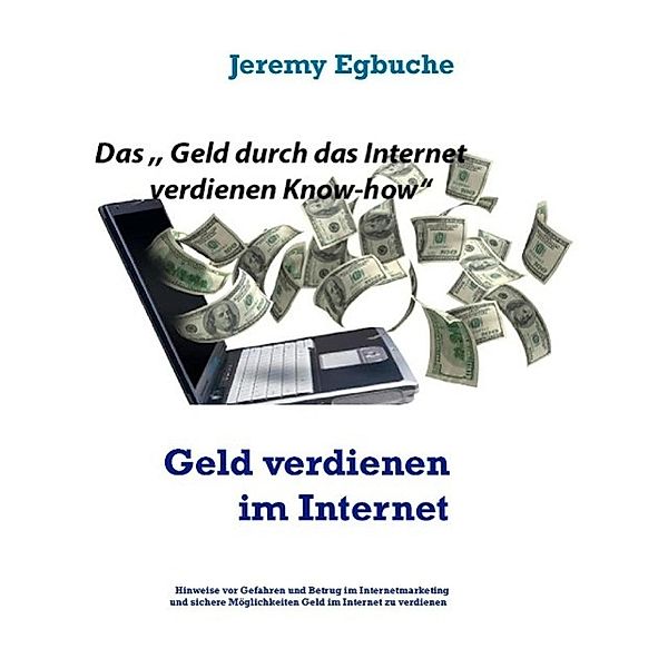 Geld verdienen im Internet, Jeremy Egbuche