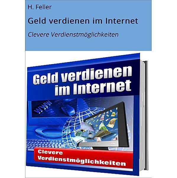 Geld verdienen im Internet, H. Feller