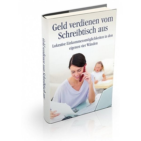 Geld verdienen vom Schreibtisch aus, Horst Ludwig