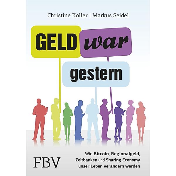 Geld war gestern, Christine Koller, markus seidel