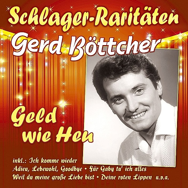 Geld wie Heu (Schlager-Raritaeten), Gerd Boettcher