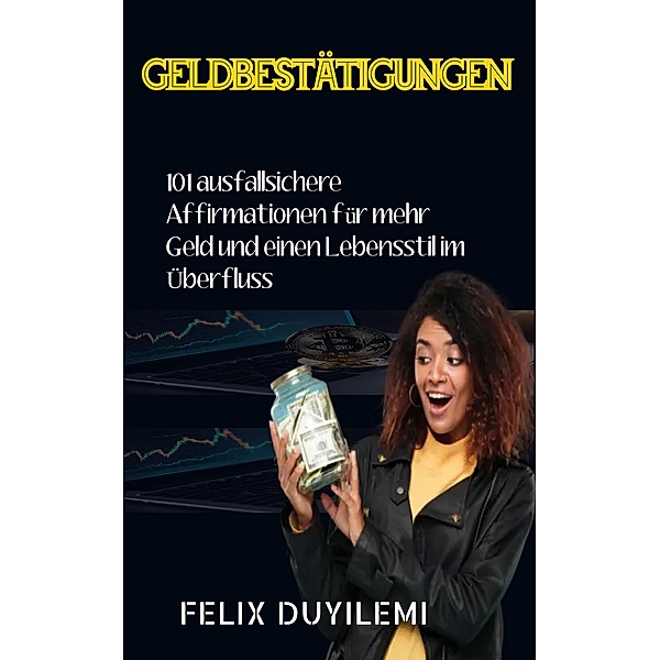 Geldbestätigungen, Felix Duyilemi