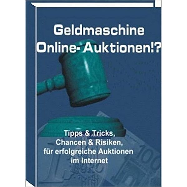 Geldmaschine Online-Auktionen, Ina Schmid