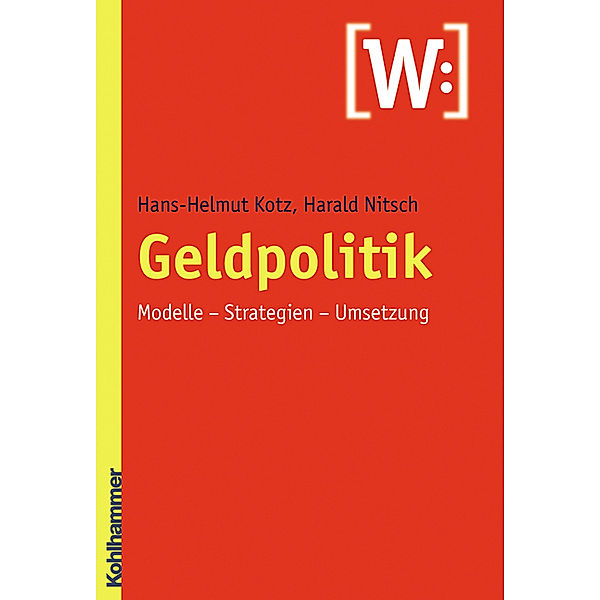 Geldpolitik, Harald Nitsch, Hans-Helmut Kotz