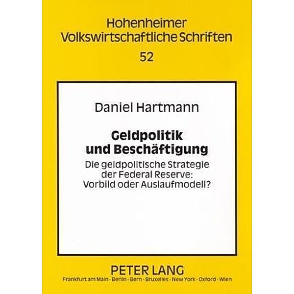 Geldpolitik und Beschäftigung, Daniel Hartmann