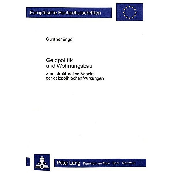 Geldpolitik und Wohnungsbau, Günther Engel