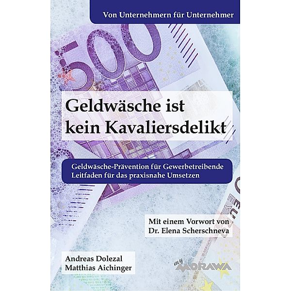 Geldwäsche ist kein Kavaliersdelikt, Matthias Aichinger, Andreas Dolezal