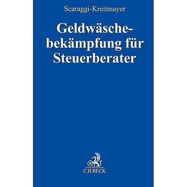 Geldwäschebekämpfung für Steuerberater, Annamaria Scaraggi-Kreitmayer