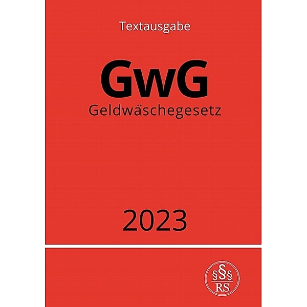 Geldwäschegesetz - GwG 2023, Ronny Studier