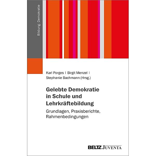 Gelebte Demokratie in Schule und Lehrkräftebildung