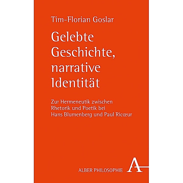 Gelebte Geschichte, narrative Identität, Tim-Florian Steinbach