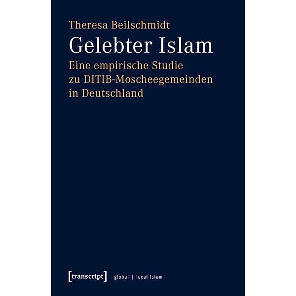 Gelebter Islam / Globaler lokaler Islam, Theresa Beilschmidt